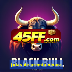 joias de premio vivara